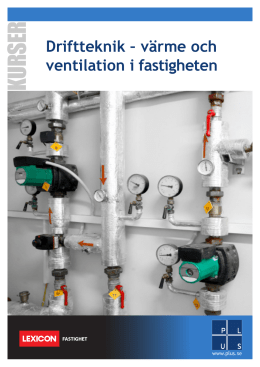 Driftteknik – värme och ventilation