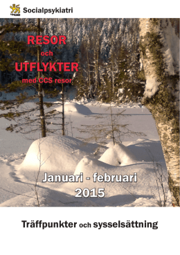 Januari - februari 2015 RESOR UTFLYKTER