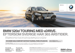 BMW 520d TOURING MED xDRIVE. EFTERSOM SVERIGE HAR