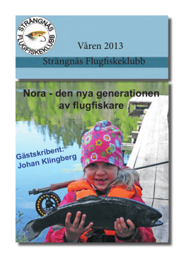 Medlemsblad 2013 - Strängnäs flugfiskeklubb