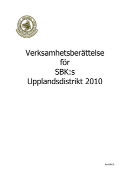 Verksamhetsberättelse för SBK:s Upplandsdistrikt 2010