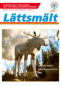 Lättsmält nr3 2014 - Svenska Järn och Metallgjuteriers Förening