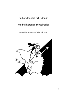 En handbok till Brf Oden 2 -med tillhörande trivselregler