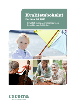 Kvalitetsbokslut Carema Care kvartal 1 2013.pdf