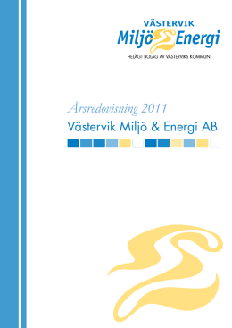 Årsredovisning 2011, Västervik Miljö & Energi AB