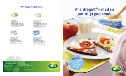 Arla Bregott®– med en naturligt god smak