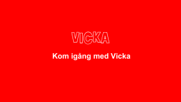 Kom igång med Vicka för användare
