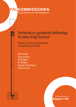 Verifiering av geoteknisk b&auml;rf&ouml;rm&aring;ga f&ouml;r p&aring;lar enligt Eurokod