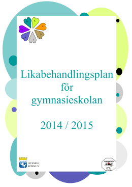 Likabehandlingsplan för gymnasieskolan 2014 / 2015