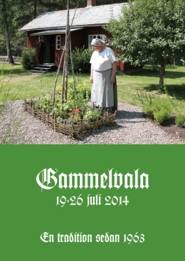 Utställningar och andra upplevelser på Gammelvala