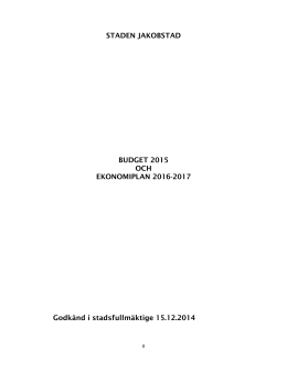 STADEN JAKOBSTAD BUDGET 2015 OCH EKONOMIPLAN 2016