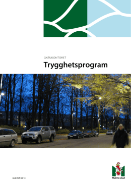Trygghetsprogram - Teknisk handbok Gatukontoret Malmö stad