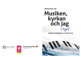 Musiken, kyrkan och jag Orgel Helsjön folkhögskola 17