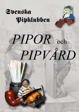 Pipans skötsel - Svenska Pipklubben