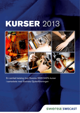 KURSER 2013 - Svenska Gjuteriföreningen