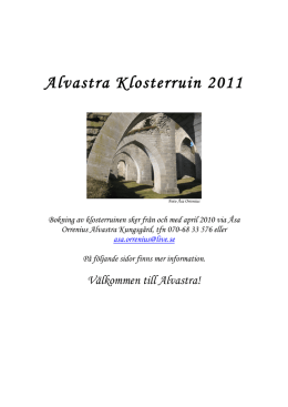 Alvastra Klosterruin 2011 bokningsinfo