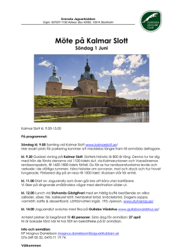 Möte på Kalmar Slott, Småland 1 juni