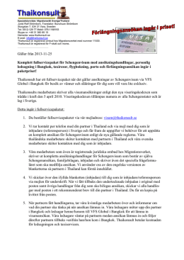 Gäller från 2013-11-25 Komplett fullservicepaket för Schengenvisum