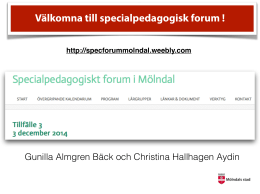 Spec forum träff 3 - Specialpedagogiskt forum i Mölndal