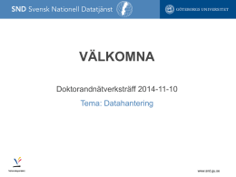 VÄLKOMNA - Svensk Nationell Datatjänst