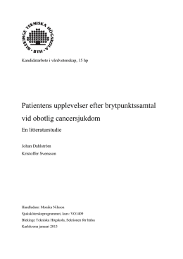 Patientens upplevelser efter brytpunktssamtal vid obotlig