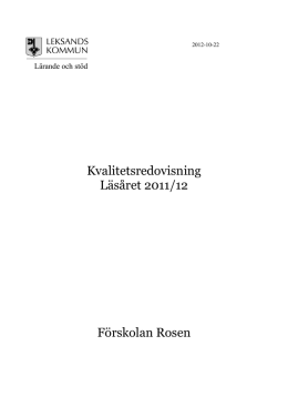 Kvalitetsredovisning Läsåret 2011/12 Förskolan Rosen