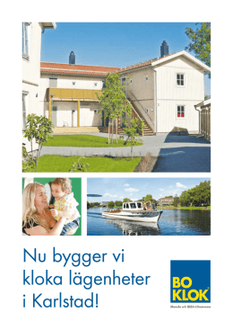 Nu bygger vi kloka lägenheter i Karlstad!