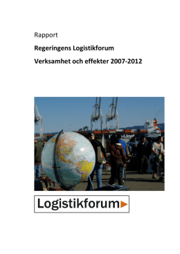 Rapport om Logistikforum, verksamhet och effekter 2007-2012