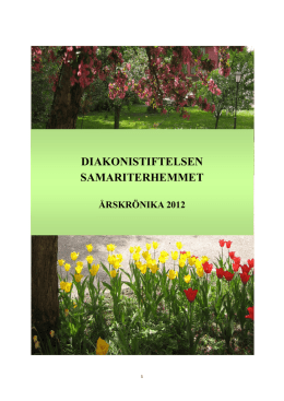 Diakonistiftelsen Samariterhemmets Årskrönika 2012.pdf