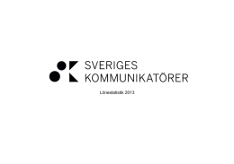 Lönestatistik 2013 - Sveriges Kommunikatörer