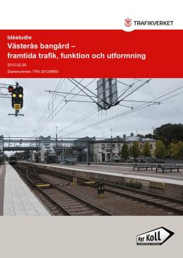 Västerås bangård – framtida trafik, funktion och utformning