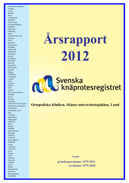 Årsrapport 2012 v1.2  - Svenska knäprotesregistret