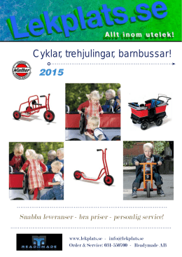 Cyklar, trehjulingar, barnbussar!