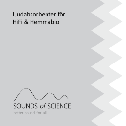 Ljudabsorbenter för HiFi & Hemmabio