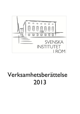 Verksamhetsberättelsen - Svenska Institutet i Rom