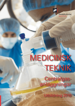 MEDICINSK TEKNIK - Teknologisk Institut