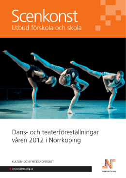 Utbud förskola och skola Dans- och teaterföreställningar våren 2012