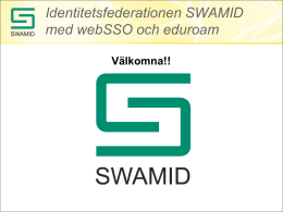 Identitetsfederationen SWAMID med webSSO och eduroam