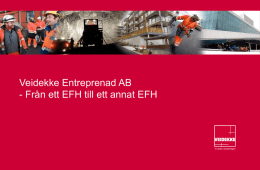 Veidekke Entreprenad AB - Från ett EFH till ett annat EFH