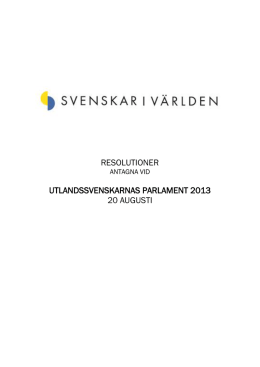 Resolutioner 2013 - Föreningen Svenskar i Världen