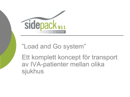 Load and Go system” Ett komplett koncept för transport av IVA