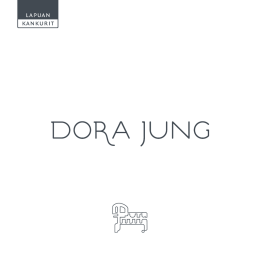Dora Jung esite - Lapuan Kankurit