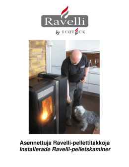 Asennettuja Ravelli-pellettitakkoja Installerade Ravelli