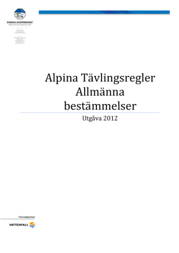 Tävlingsregler Alpint Utgåva november 2012 - Skidor.com