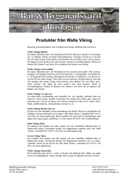 Produkter från Walle Viking - Båt & Byggnadsvård i Roslagen