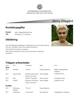 CV Jenny Ellegård - Högskolan för scen och musik