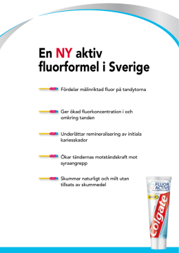 En nY aktiv fluorformel i Sverige