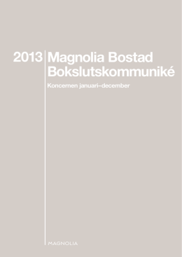 Magnolia Bostad Bokslutskommuniké 2013