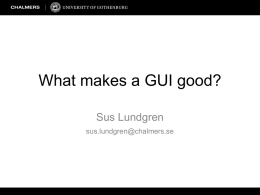 What makes a GUI good? - Interaction Design & Technologies