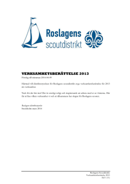 verksamhetsberättelse 2013 - Roslagens Scoutdistrikt